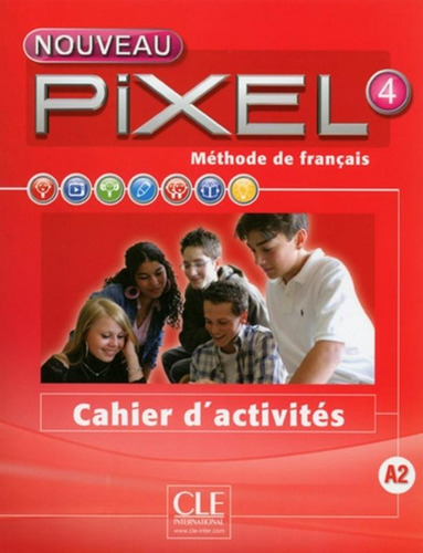 Nouveau pixel 4 - cahier d´activites, de Couderc, Anne-Cecile. Editora Distribuidores Associados De Livros S.A., capa mole em francês, 2016