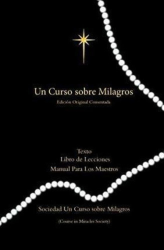 Un Curso Sobre Milagros Edicion Original Comentada - Hele...