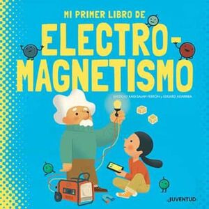 Libro Mi Primer Libro De Electromagnetismo