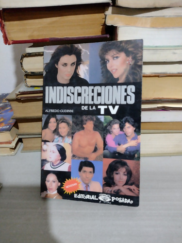Indiscreciones De La Tv Alfredo Gudinni Rp71 (Usado)