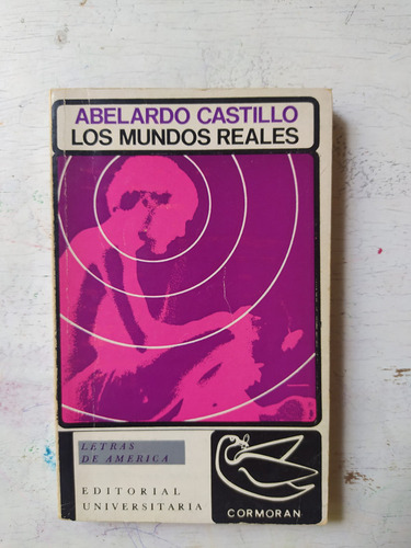 Los Mundos Reales Aberlado Castillo