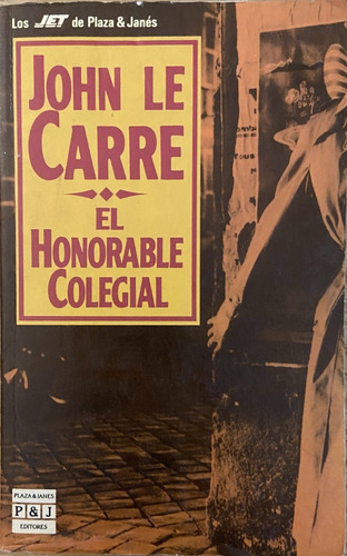 El Honorable Colegial, John Le Carre (Reacondicionado)