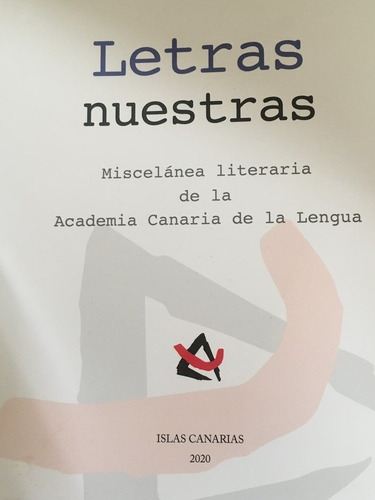 Letras Nuestras. Miscelãâ¡nea Literaria De La Acl, De Aa, Vv. Editorial Academia Canaria De La Lengua0, Tapa Blanda En Español