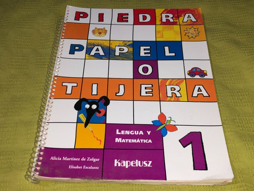 Piedra Papel O Tijera Lengua Y Matemática 1 - Kapelusz (Usado)