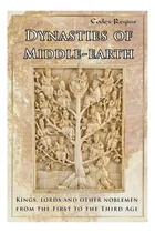 Comprar Libro: Dinastías De La Tierra Media: Reyes, Señores Y Otros