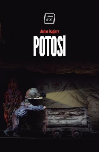 Potosi - Ander Izagirre