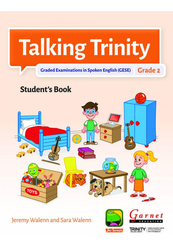Talking Trinity 2. Graded Examinations In Spoken English, de Walenn, Jeremy. Editorial GARNET EDUCATION, tapa blanda en inglés, 2018