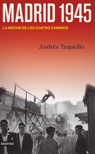 Libro Madrid 1945 - Andres Trapiello