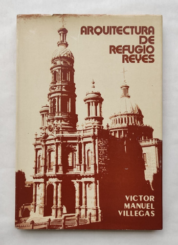 Libro Arquitectura De Refugio Reyes