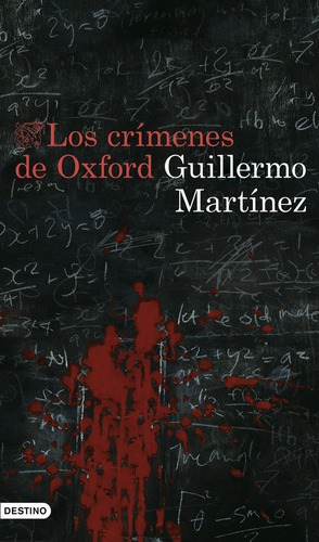Los Crãâmenes De Oxford, De Martínez, Guillermo. Editorial Ediciones Destino, Tapa Blanda En Español