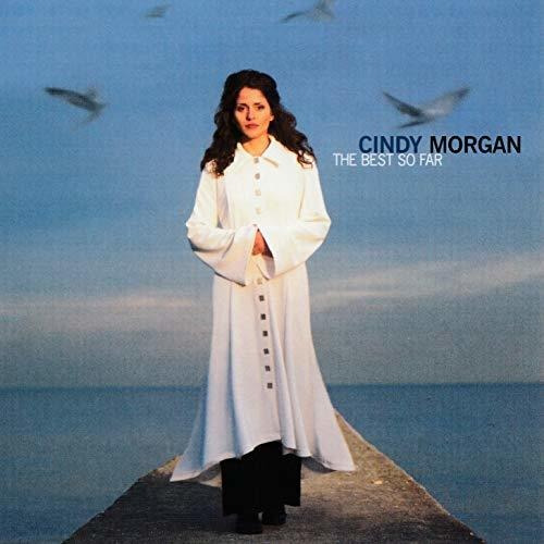 Cd The Best So Far - Cindy Morgan