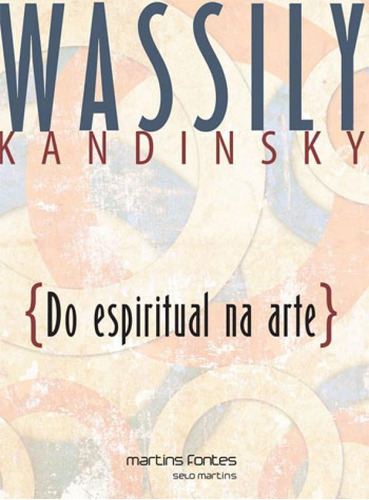 Do Espiritual Na Arte: E Na Pintura Em Particular, De Kandinsky, Wassily. Martins Editora, Capa Mole Em Português