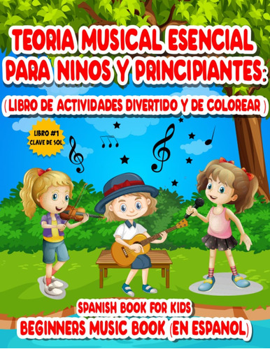 Libro: Teoría Musical Esencial Para Niños Y Principiantes (e