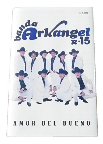 Banda Arkangel R-15 Amor Del Bueno Cassette 1998 Fonovisa