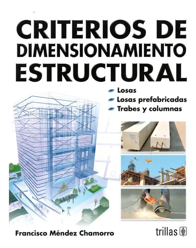 comprar Criterios De Dimensionamiento Estructural Trillas