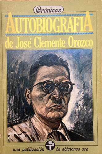 Autobiografía De José Clemente Orozco (Reacondicionado)