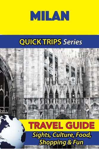 Libro: Milan Travel Guide (quick Trips Series): Sights, &