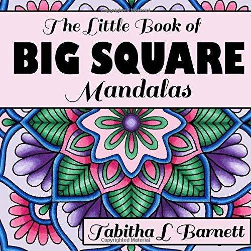 The Little Book Of Big Square Mandalas Adult Coloring Book (