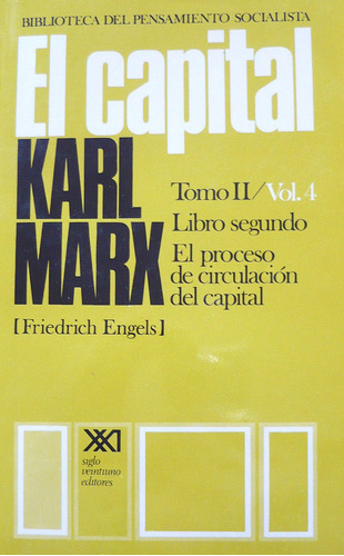 El Capital - Vol. 4, Karl Marx, Ed. Sxxi