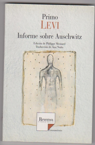 Informe Sobre Auschwitz.   Primo Levi. ¡oferta!