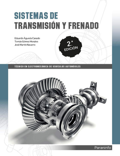 Sistemas De Transmision Y Frenado 2.ª Edicion 2019 Paraninfo