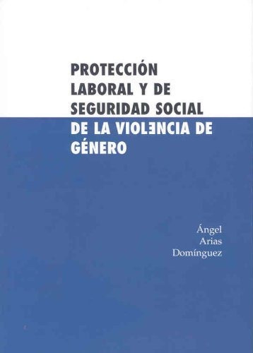 Libro Proteccion Laboral Y De Seguridad Social De Vv Aa