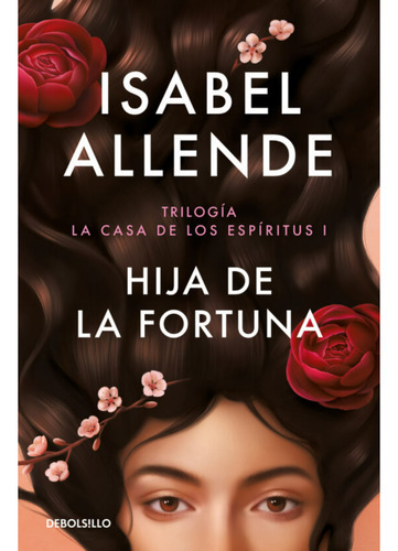 Hija De La Fortuna, De Allende, Isabel. Editorial Debolsillo, Tapa Blanda En Español