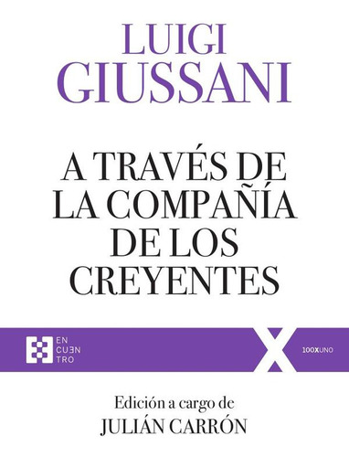 A Través De La Compañía De Los Creyentes - Luigi Giussani