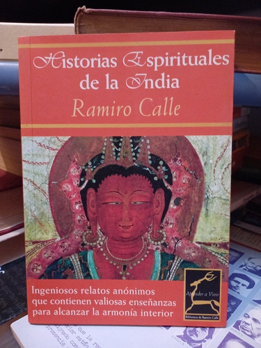 Historias Espirituales De La India. Ramiro Calle.