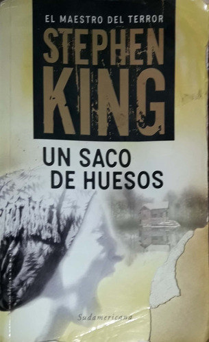 Stephen King. Un Saco De Huesos. Sudamericana. Usado.
