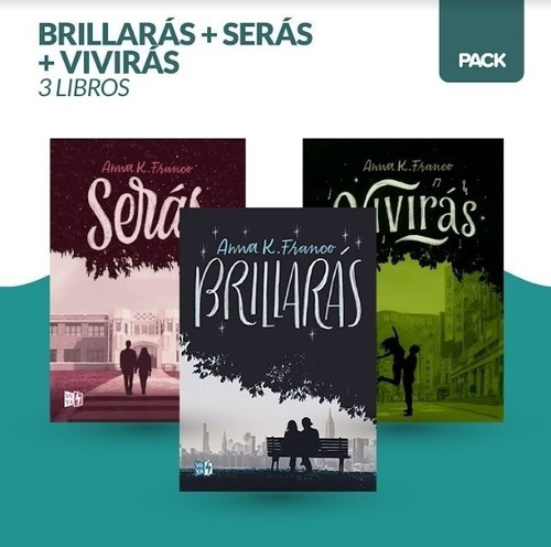 Brillaras + Seras + Viviras - Anna Franco 3 Libros