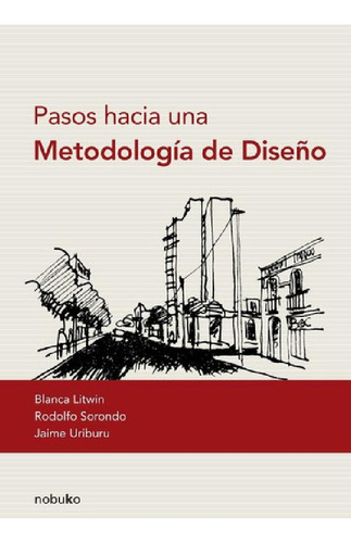 Libro - Pasos Hacia Una Metodologia Del Diseño