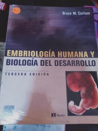 Embriología Humana Y Biología Del Desarrollo