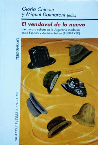 Vendaval De Lo Nuevo, El. Literatura Y Cultura - Dalmaroni