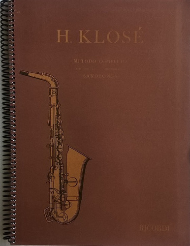 H. Klosé - Método Completo Para Todos Os Saxofones - Com Nf