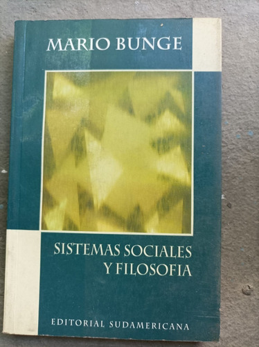 Sistemas Sociales Y Filosofía, Mario Bunge