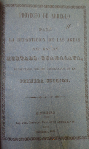 Proyecto Aguas Rio Hurtado Y Guamalata Coquimbo 1864