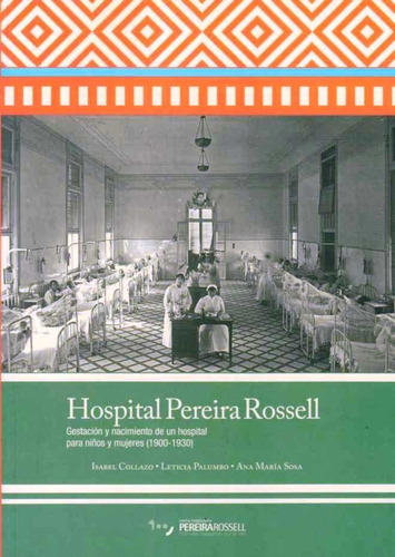 Hospital Pereira Rossell - Isabel Collazo, Leticia Palumbo