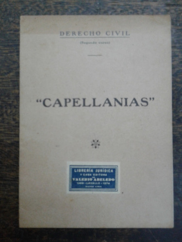 Capellanias * Origen De La Institucion *