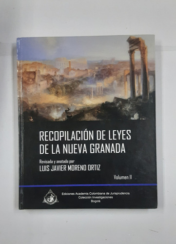 Recopilación De Leyes Nueva Granada Moreno Ortiz Tomo 2