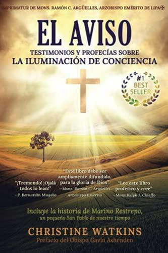Imagen 1 de 2 de El Aviso: Testimonios Y Profecías Sobre La Iluminación