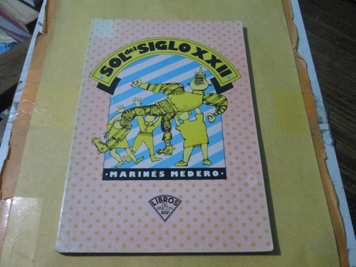 El Sol Del Siglo Xii, Marines Medero, Libros Del Rincón (Usado)