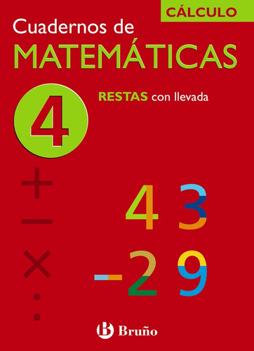 Cuaderno Matematicas 4 Ne 06 Brumat29ep - Aa.vv