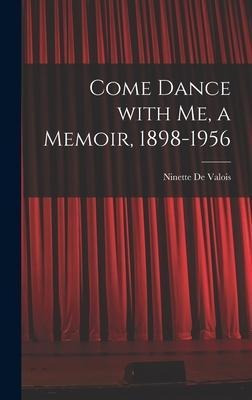 Libro Come Dance With Me, A Memoir, 1898-1956 - Ninette 1...