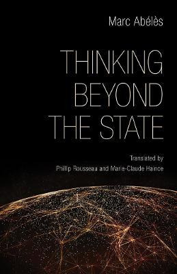 Libro Thinking Beyond The State - Marc Abeles