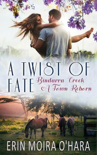 A Twist Of Fate, De Erin Moira O'hara. Editorial Erin Moira O'hara Publishing, Tapa Blanda En Inglés
