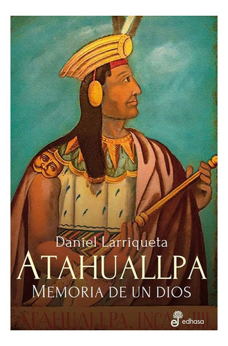 Atahuallpa - Daniel Larriqueta