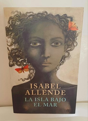 La Isla Bajo El Mar. Isabel Allende.