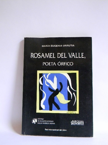 Rosamel Del Valle Poeta Órfico M. Eugenia Urrutia