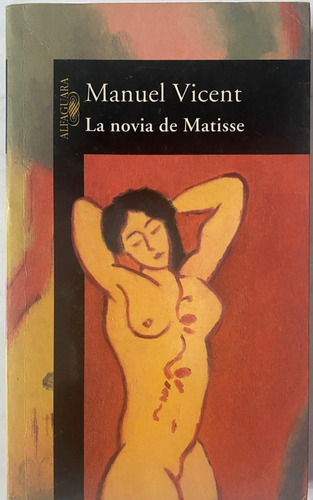 Manuel Vincent / La Novia De Matisse   G3